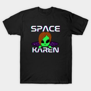 Space Karen T-Shirt